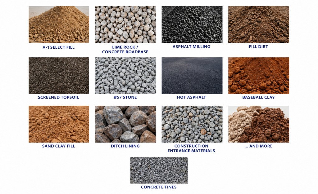 Catalog of bulk materials: A-1 select fill, lime rock road base, asphalt millings, fill dirt, screened topsoil, #57 stone, hot asphalt, baseball clay, sand clay fill, ditch lining rock, construction entrance materials, additional soils and aggregates, and concrete fines